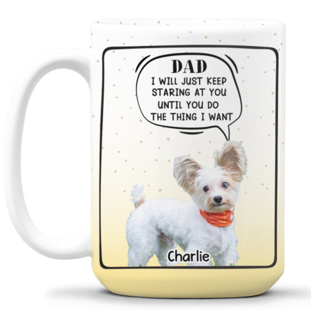 Custom Photo Mother's day Birthday Gifts For Dog Mom, Dog Lovers • Mom Dad Do The Thing I Want Photo - Personalized Coffee Mug