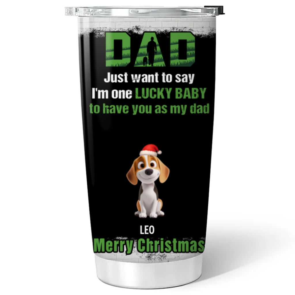 Custom Christmas Birthday Gifts For Pet Lovers • Blessed To Have My Fur Babies - Personalized Tumbler