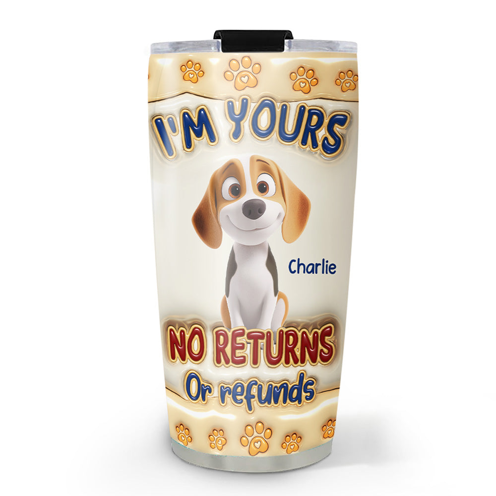 Custom Mother's day Birthday Gifts For Dog Mom, Dog Lovers • No Returns Or Refunds - Personalized 3D Inflated Effect Tumbler