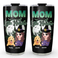 Custom Mother's day Birthday Gifts For Pet Mom, Pet Lovers • Mom Of Little Monsters - Personalized Tumbler