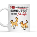 Custom Father's day Birthday Gifts For Cat Dad, Cat Lovers • You Are My Chosen Human Servant - Personalized 3D Inflated Effect Mug