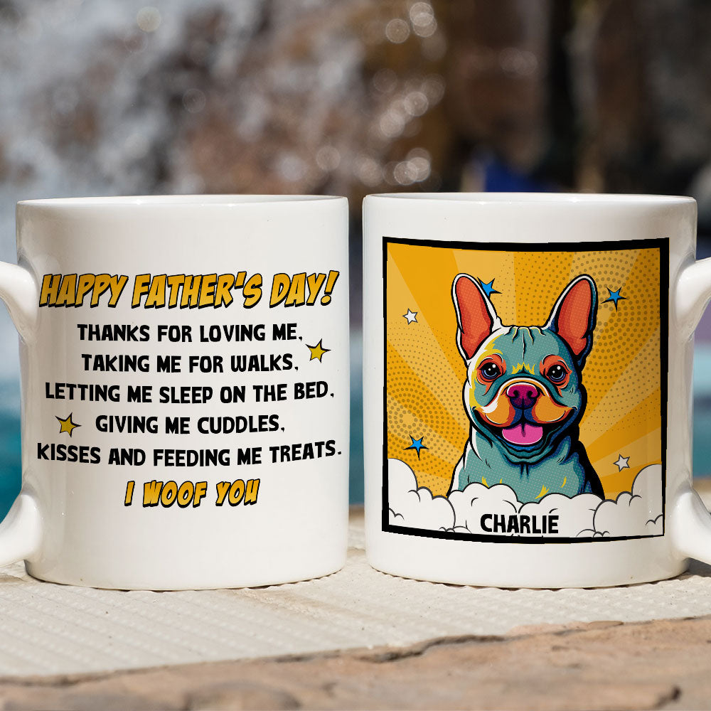 Custom Father's day Birthday Gifts For Dog Dad, Dog Lovers • Popart Thanks For Loving Us - Personalized Coffee Mug