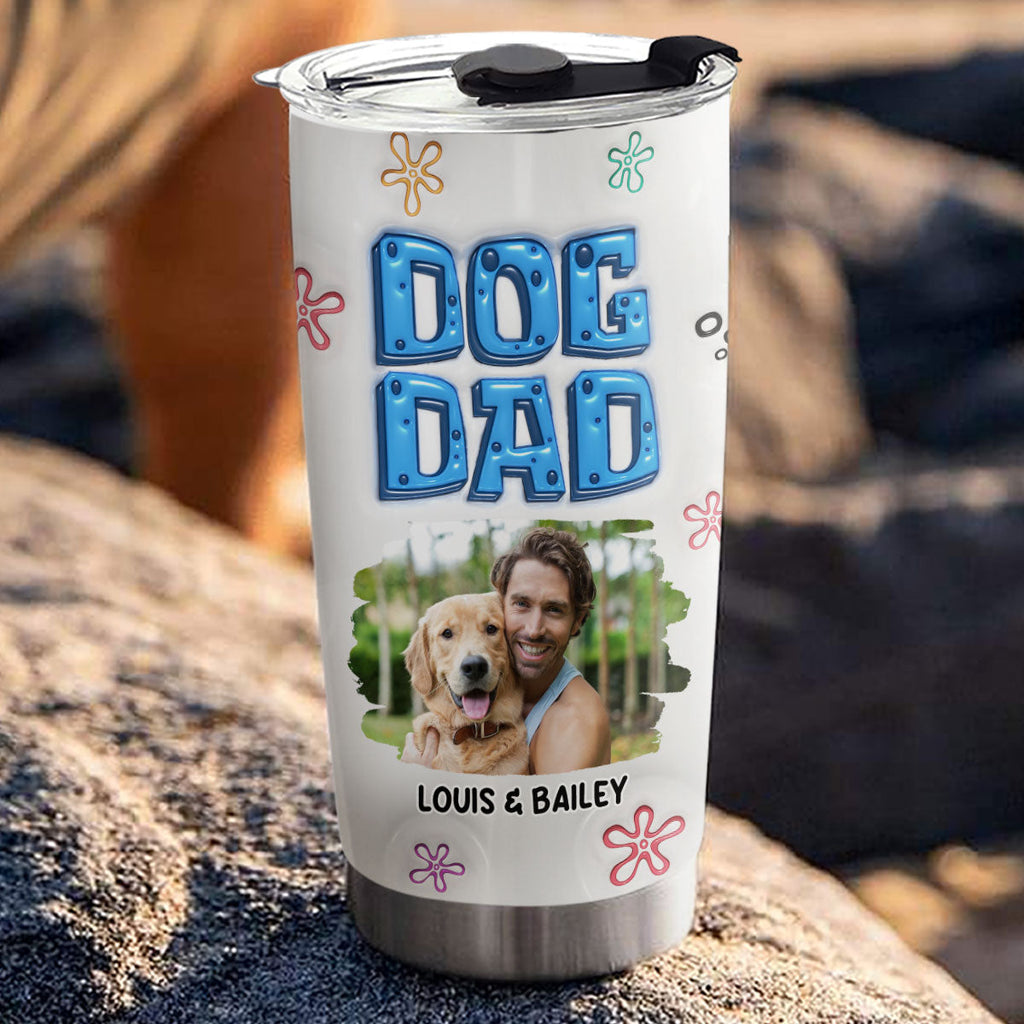 Custom Photo Father's day Birthday Gifts For Dog Dad, Dog Lovers • Sponge Dog Dad Photo - Personalized 3D Inflated Effect Tumbler