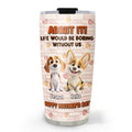 Custom Mother's day Birthday Gifts For Dog Mom, Dog Lovers • Stuffy Dog Admit It - Personalized 3D Effect Tumbler