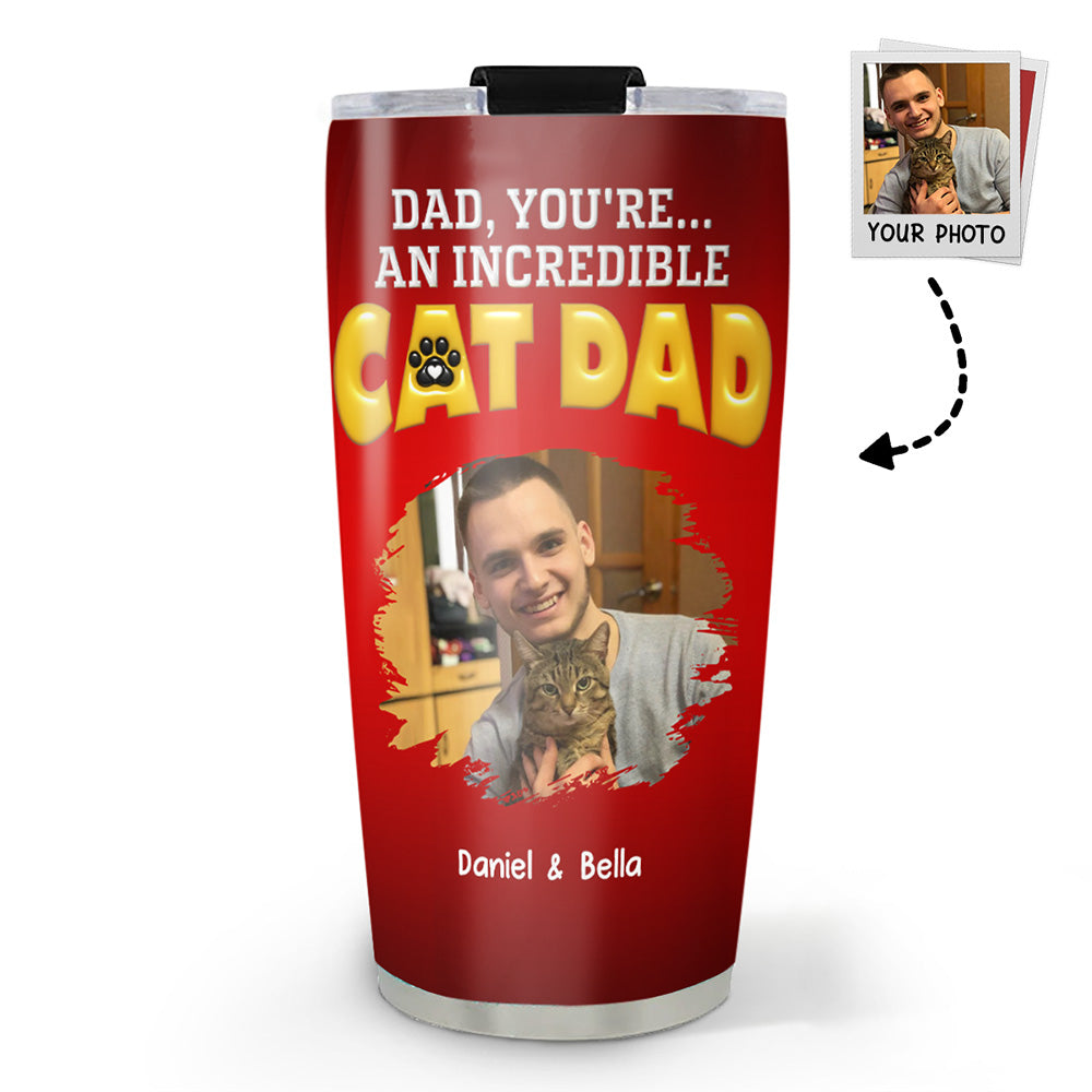 Custom Photo Father's day Birthday Gifts For Cat Dad, Cat Lovers • You Are An Awesome Cat Dad Ver Photo - Personalized 3D Inflated Effect Tumbler