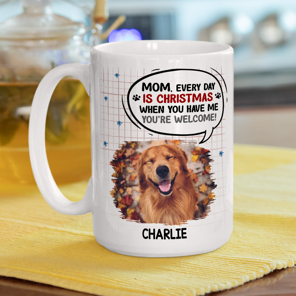 Custom Photo Christmas Birthday Gifts For Dog Lovers • When You Have Me Photo - Personalized Coffee Mug