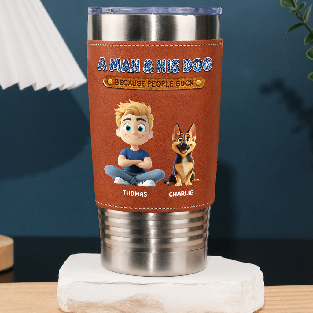 Custom Christmas Birthday Gifts For Dog Dad, Dog Lovers • A Gentleman And His Dog - Personalized Leather Tumbler