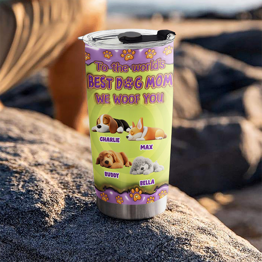 Custom Mother's day Birthday Gifts For Dog Mom, Dog Lovers • To The World Best Dog Mom - Personalized 3D Inflated Effect Tumbler
