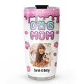 Custom Photo Mother's day Birthday Gifts For Dog Mom, Dog Lovers • Dog Mom Glitter Photo - Personalized 3D Inflated Effect Tumbler