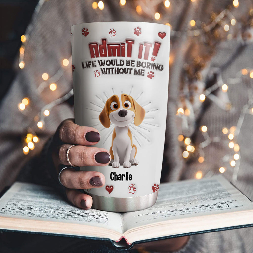 Custom Mother's day Birthday Gifts For Dog Mom, Dog Lovers • Accept It Mom Dad - Personalized 3D Inflated Effect Tumbler