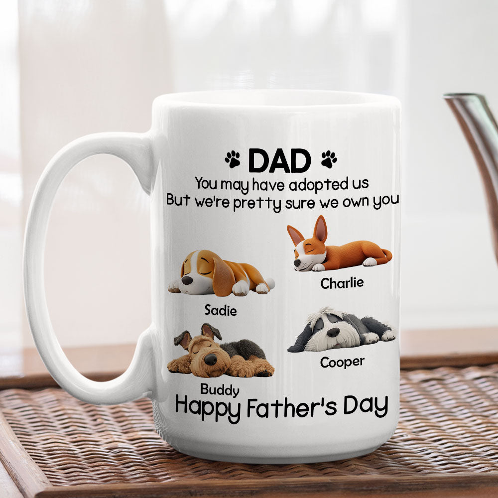 Custom Father's day Birthday Gifts For Dog Dad, Dog Lovers • I Own You For Sure - Personalized Coffee Mug
