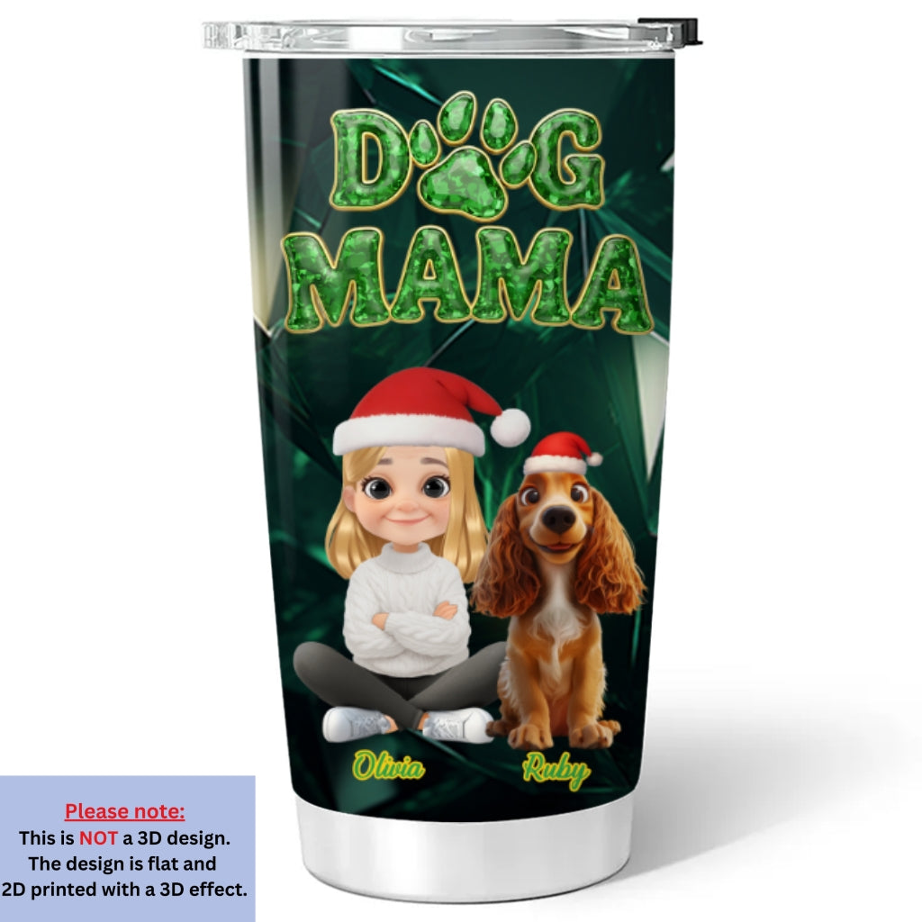 Custom Christmas Birthday Gifts For Dog Mom, Dog Lovers • The Pearl Of My Eyes - Personalized 3D Effect Tumbler