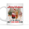 Custom Mother's day Birthday Gifts For Dog Mom, Dog Lovers • Merry Woofmas To Best Dog Mom - Personalized Coffee Mug