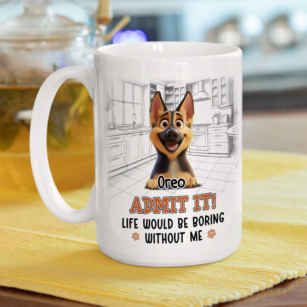 Custom Mother's Father's day Birthday Gifts For Dog Lovers • Would Be Boring - Personalized Coffee Mug