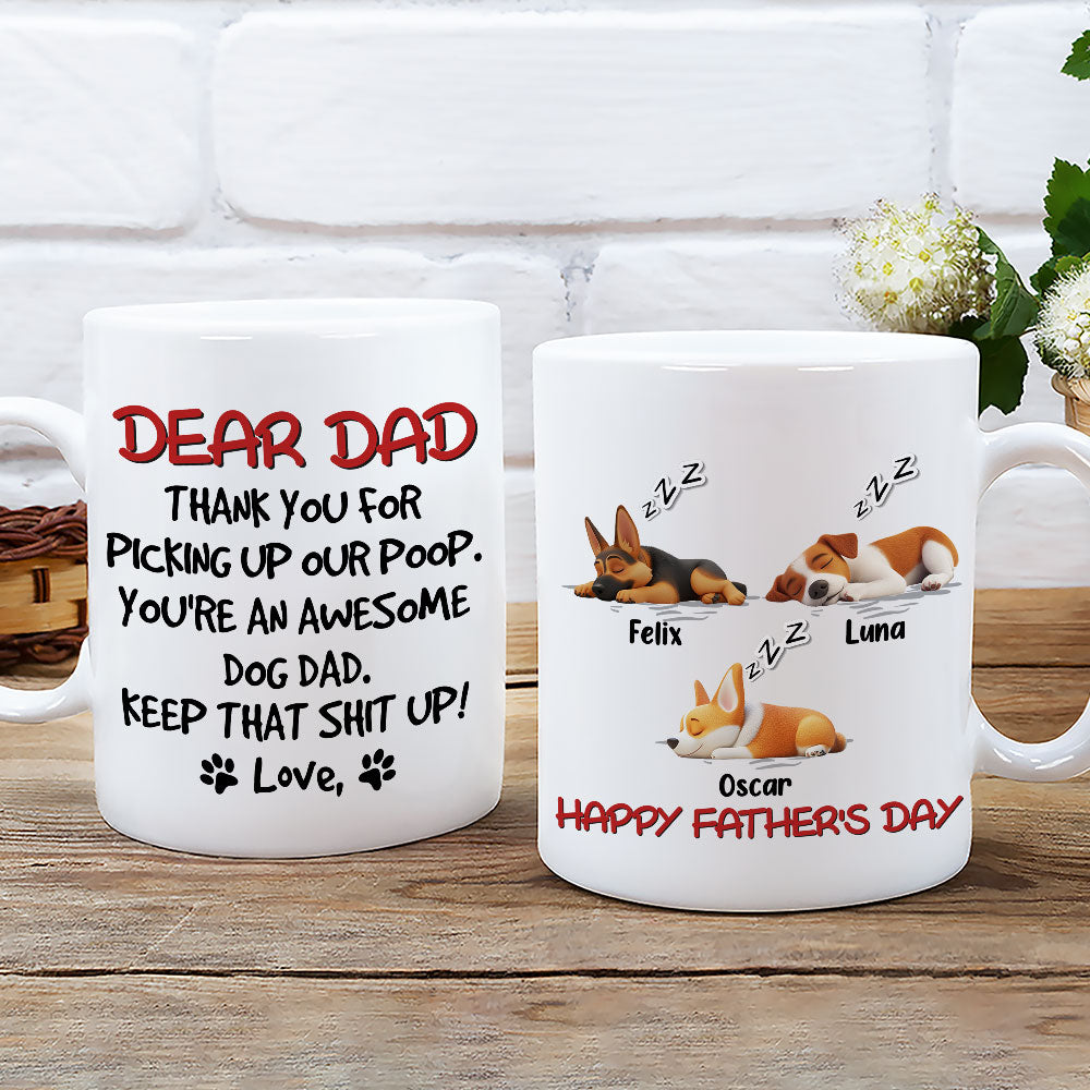 Custom Father's day Birthday Gifts For Dog Dad, Dog Lovers • Keep That Shit Up Daddy - Personalized Coffee Mug