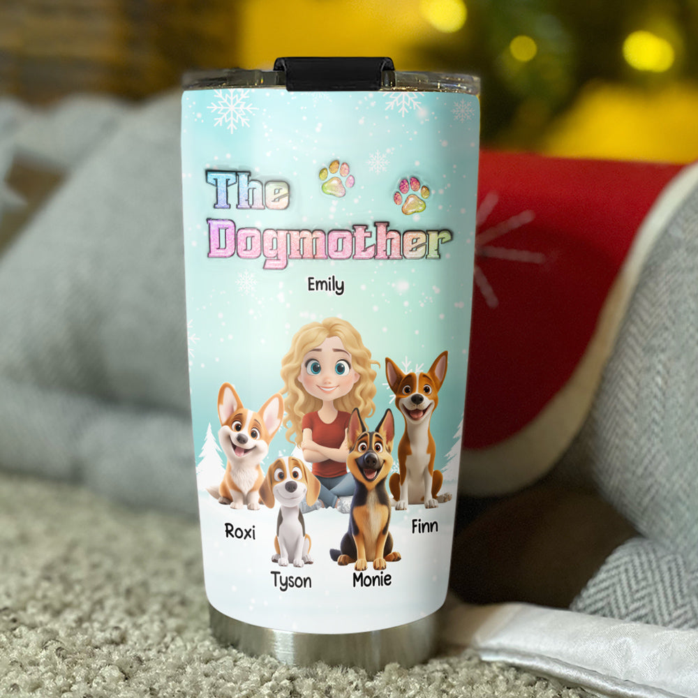 Custom Christmas Birthday Gifts For Dog Mom, Dog Lovers • Dog Mother Cartoon - Personalized 3D Inflated Effect Tumbler