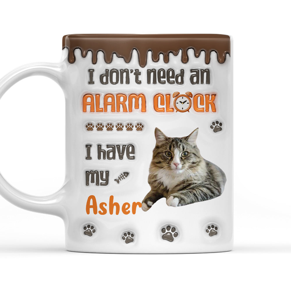 Custom Photo Christmas Birthday Gifts For Cat Lovers • No Alarm Clock Needed Photo - Personalized 3D Inflated Effect Mug