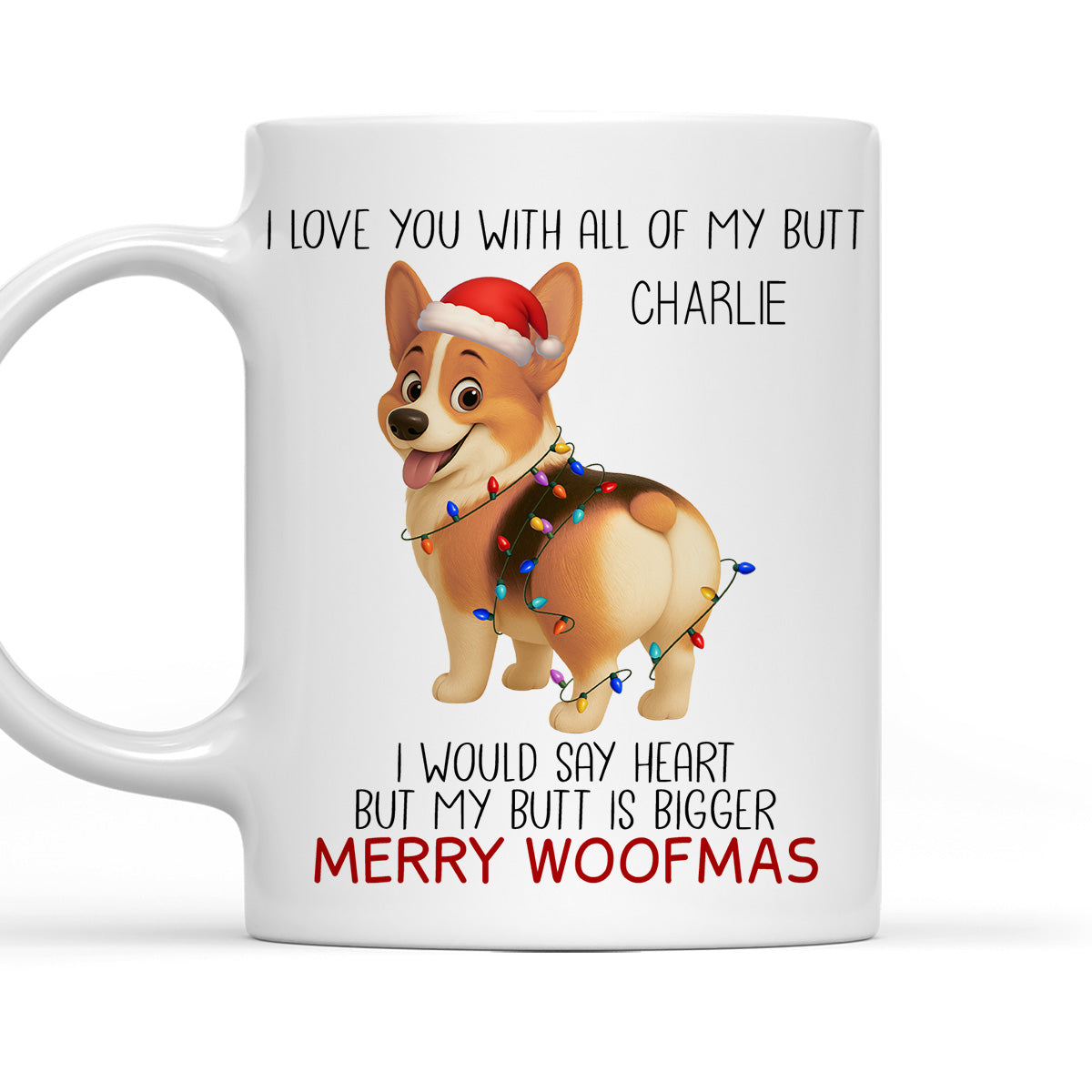 Custom Christmas Birthday Gifts For Dog Lovers • We Would Say Heart - Personalized Coffee Mug