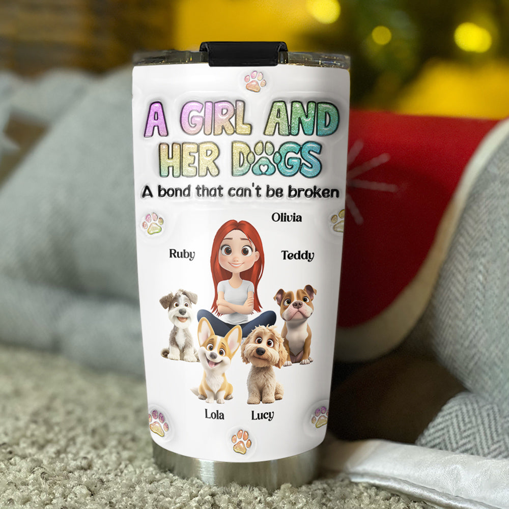 Custom Mother's day Birthday Gifts For Dog Mom, Dog Lovers • A Girl And Her Dog - Personalized 3D Inflated Effect Tumbler