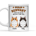 Custom Mother's day Birthday Gifts For Cat Mom, Cat Lovers • Hooman Servant - Personalized Coffee Mug
