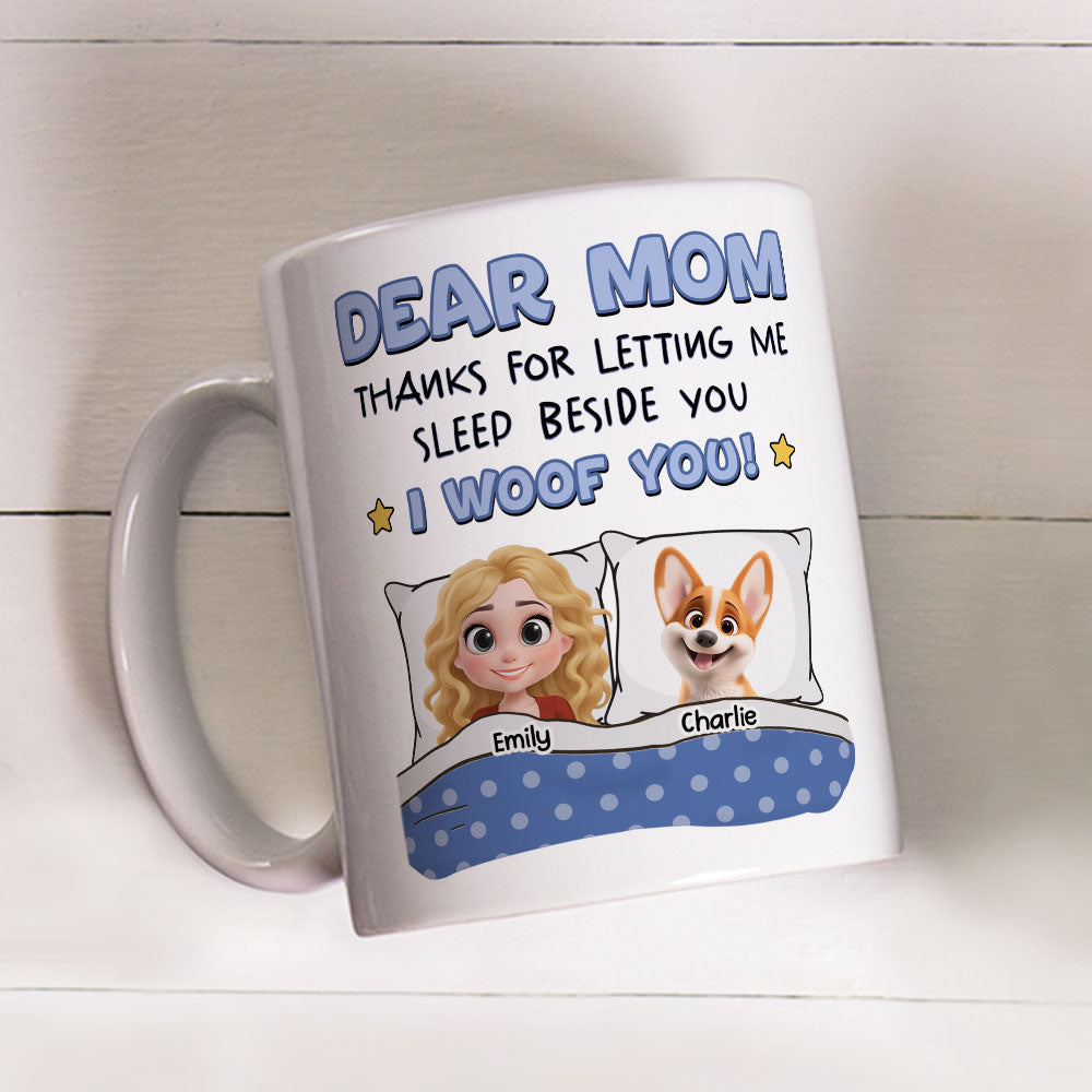 Custom Mother's day Birthday Gifts For Dog Mom, Dog Lovers • Letting Us Sleep Beside You - Personalized Coffee Mug