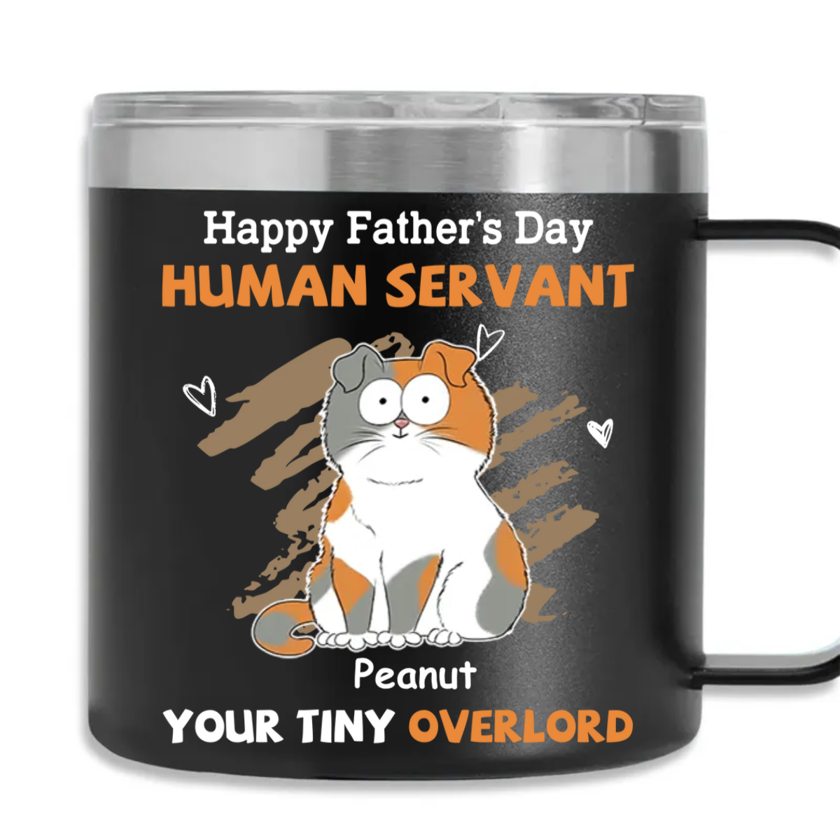 Custom Mother's day Birthday Gifts For Cat Mom, Cat Lovers • To My Human Servant - Personalized 14oz Stainless Steel Tumbler With Handle