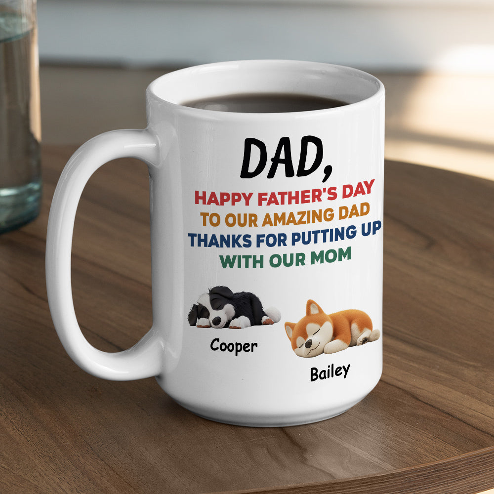 Custom Father's day Birthday Gifts For Dog Dad, Dog Lovers • Happy Father Day - Personalized Coffee Mug