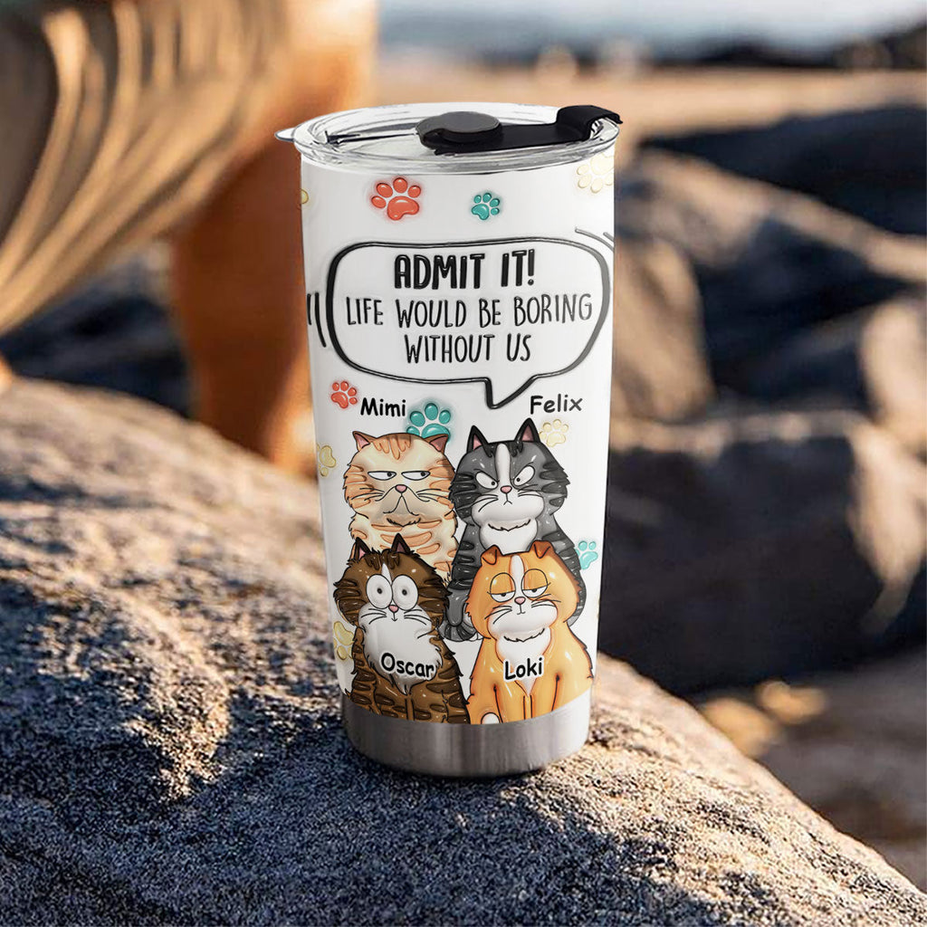 Custom Mother's day Birthday Gifts For Pet Mom, Pet Lovers • Admit It Cute Cat - Personalized 3D Inflated Effect Tumbler