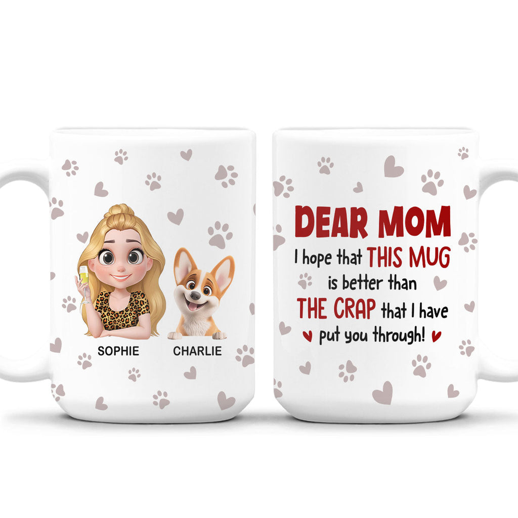 Custom Mother's day Birthday Gifts For Dog Mom, Dog Lovers • Put You Through - Personalized Coffee Mug