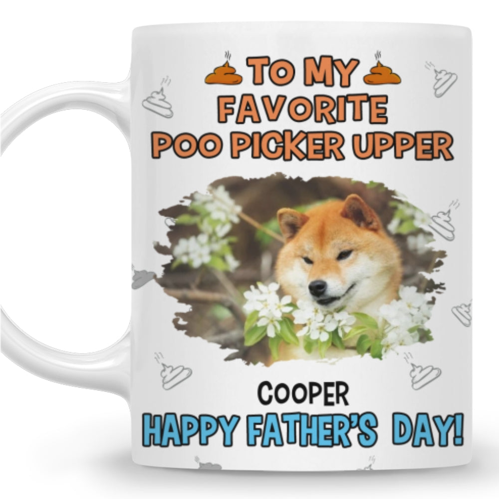 Custom Photo Father's day Birthday Gifts For Dog Dad, Dog Lovers • Favorite Dog Poo Picker Photo - Personalized Coffee Mug
