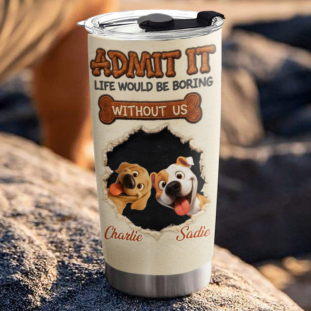 Custom Christmas Birthday Gifts For Dog Mom, Dog Lovers • We Make Life Less Boring - Personalized Tumbler