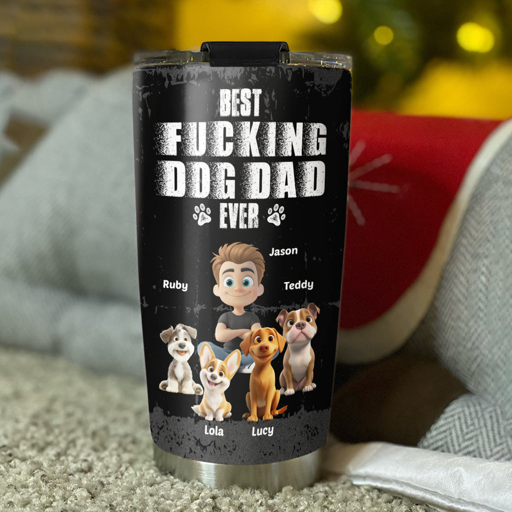 Custom Father's day Birthday Gifts For Dog Dad, Dog Lovers • Best Dad Ever - Personalized Tumbler