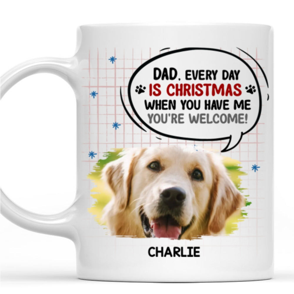 Custom Photo Christmas Birthday Gifts For Dog Lovers • When You Have Me Photo - Personalized Coffee Mug