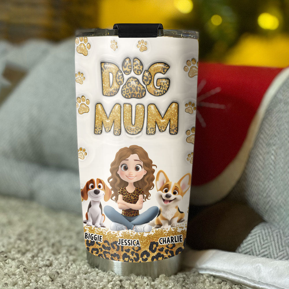 Custom Mother's day Birthday Gifts For Dog Mom, Dog Lovers • Dog Mom Leopard - Personalized 3D Inflated Effect Tumbler