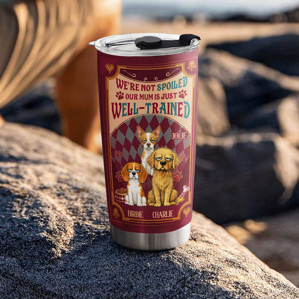 Custom Christmas Birthday Gifts For Dog Lovers • Trained To Perfection - Personalized Tumbler