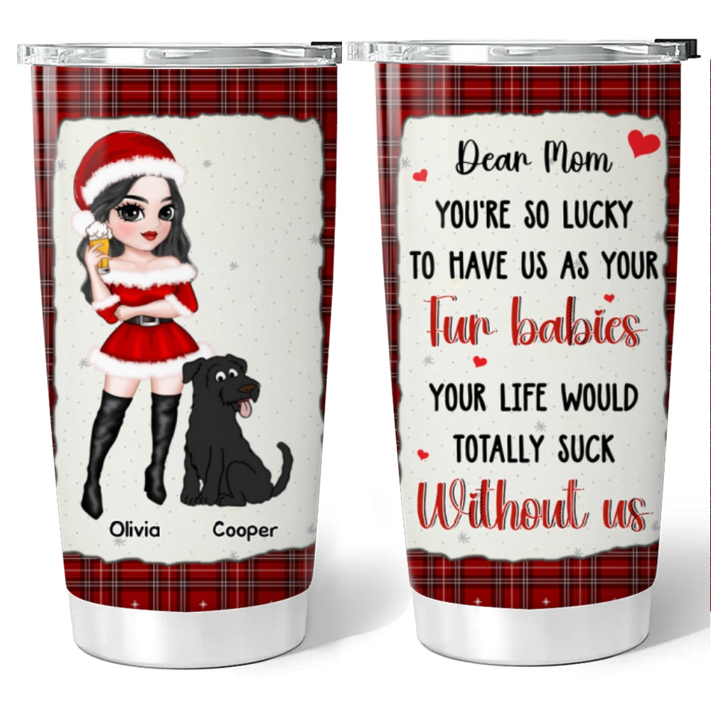 Custom Christmas Birthday Gifts For Pet Lovers • Totally Suck - Personalized Tumbler