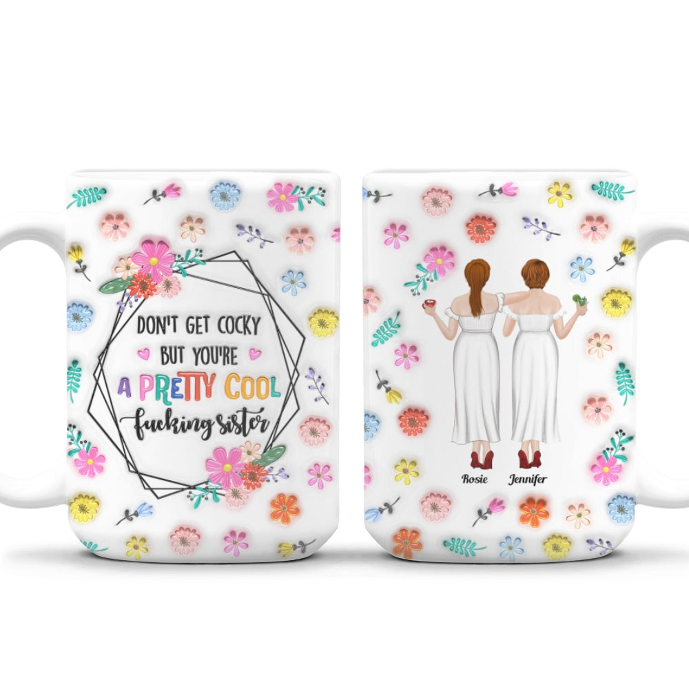 You Are All Amazing Sisters - Personalized 3D Inflated Effect Mug