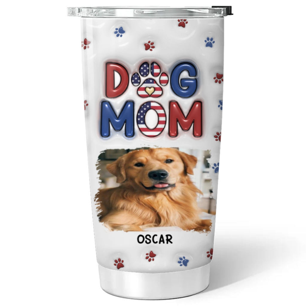 Custom Mother's day Birthday Gifts For Pet Mom, Pet Lovers • Lovely Dog Mom Version 3 Photo- Personalized 3D Inflated Effect Tumbler