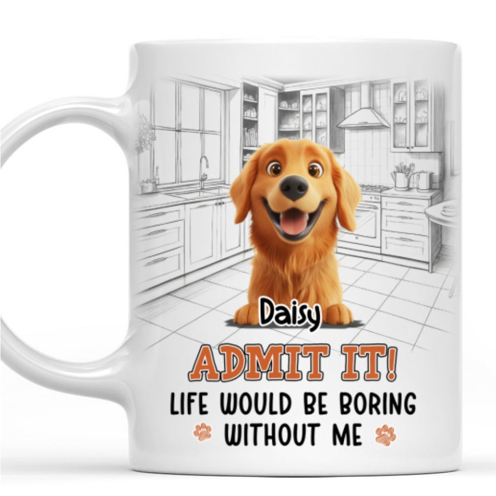 Custom Mother's Father's day Birthday Gifts For Dog Lovers • Would Be Boring - Personalized Coffee Mug