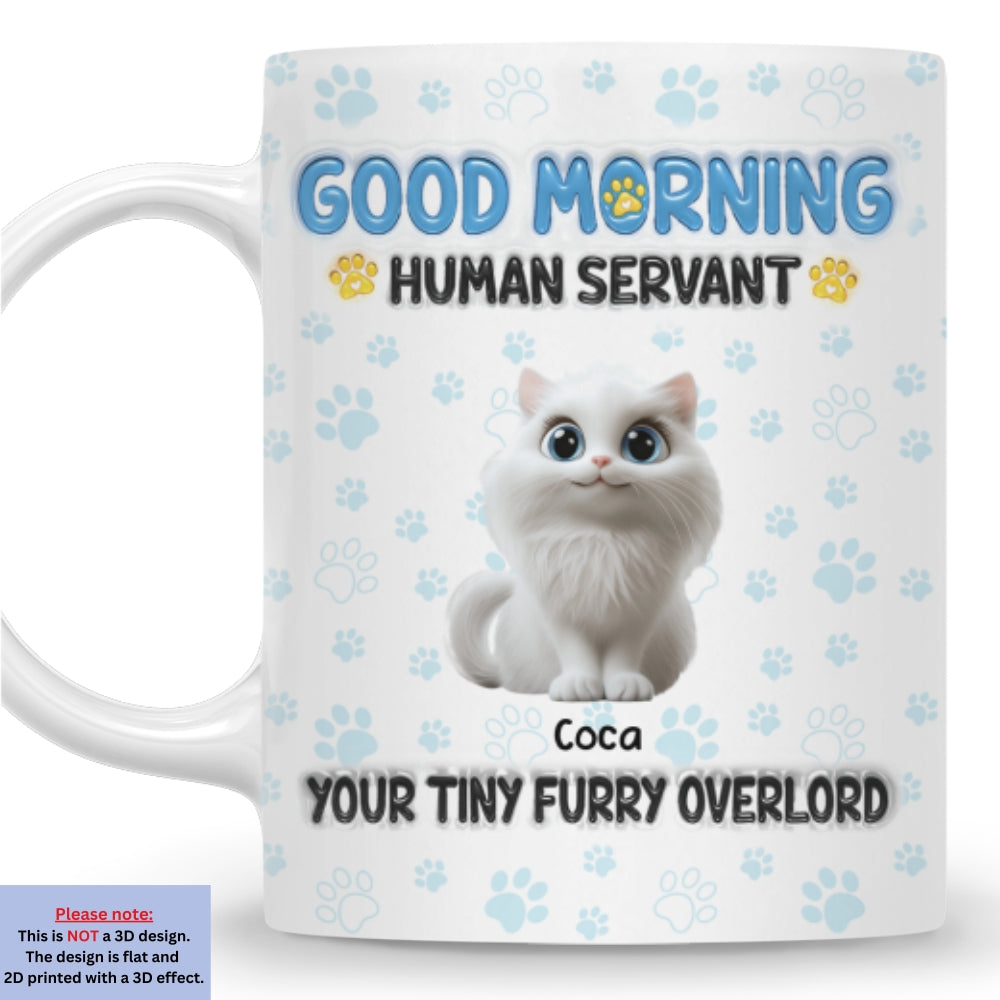 Custom Christmas Birthday Gifts For Cat Lovers • Good Morning Human Servant - Personalized 3D Inflated Effect Mug