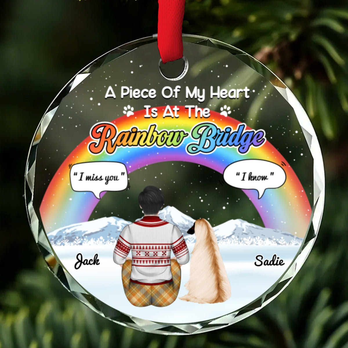 Custom Christmas Memorial Sympathy Gifts For Dogs, Cats • A Piece Of My Heart Is At The Rainbow Bridge - Personalized Glass Ornament