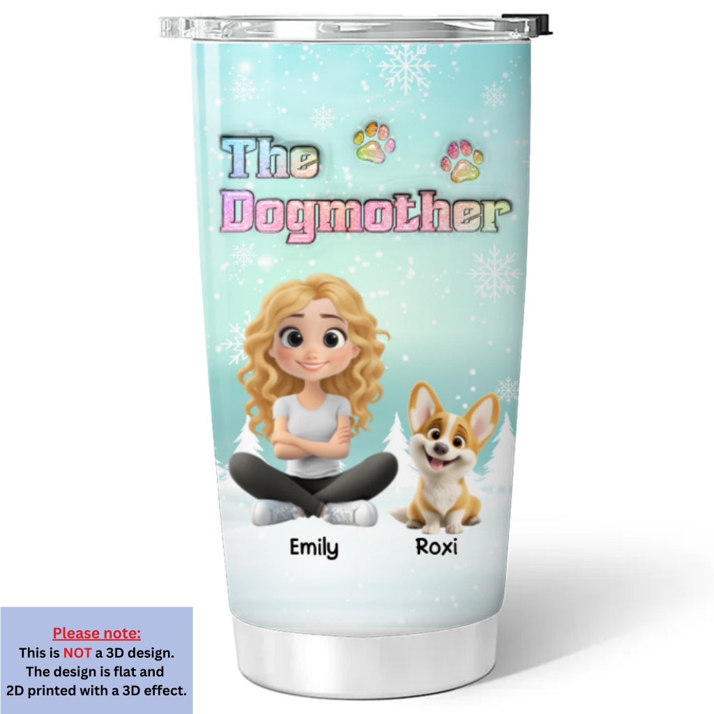 Custom Christmas Birthday Gifts For Dog Mom, Dog Lovers • Dog Mother Cartoon - Personalized 3D Inflated Effect Tumbler