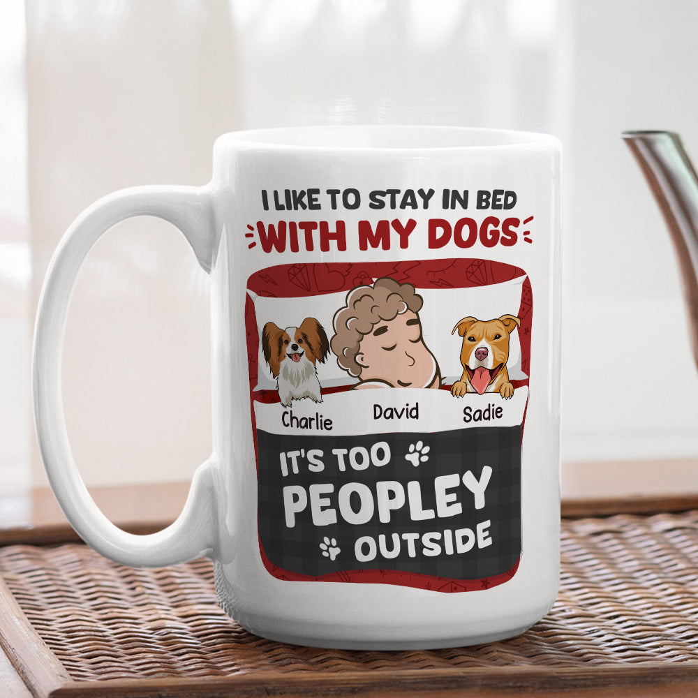 Custom Christmas Birthday Gifts For Dog Lovers • Like To Stay In Bed With My Dogs - Personalized Coffee Mug