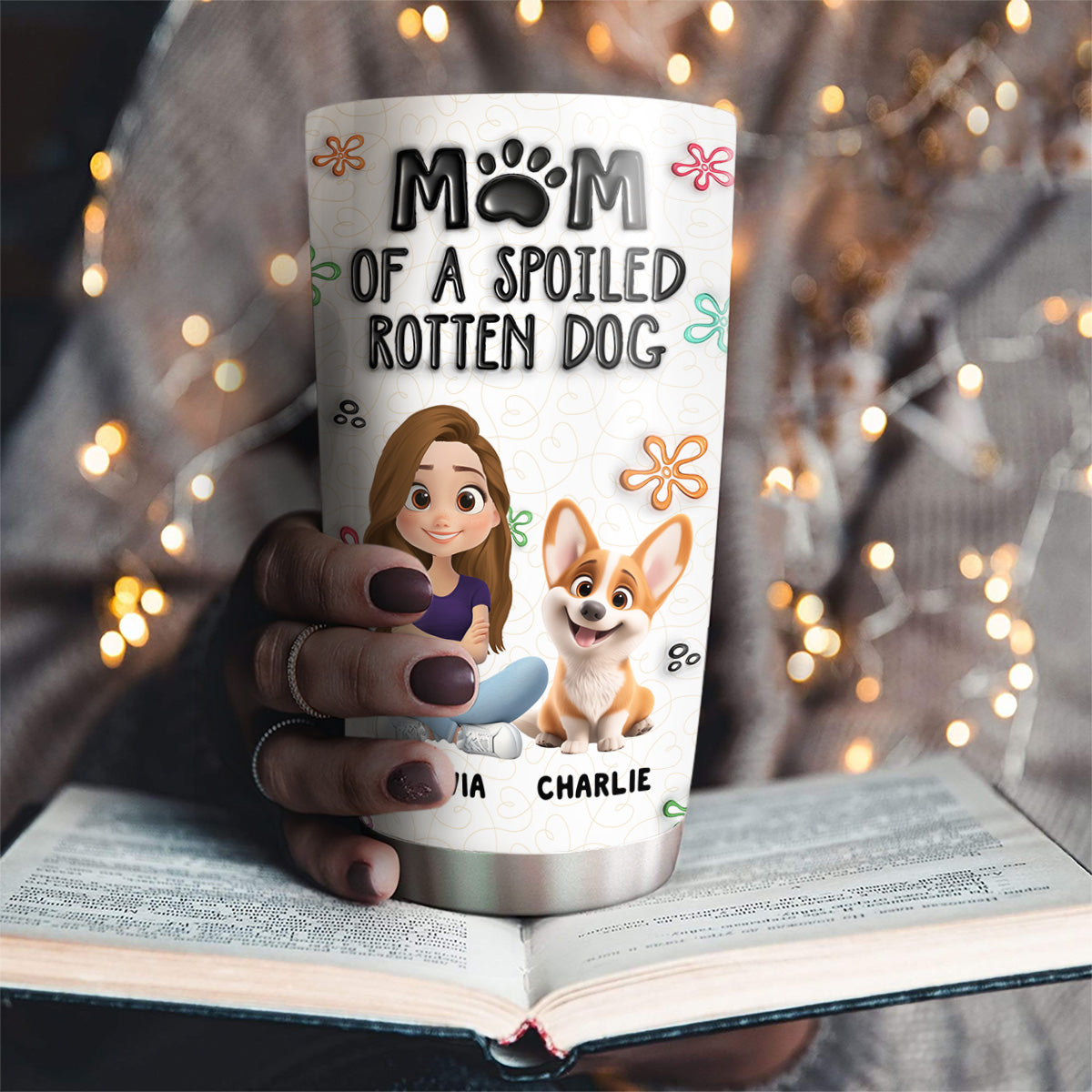 Custom Christmas Birthday Gifts For Dog Mom, Dog Lovers • Mom Of A Spoiled Rotten Dog - Personalized 3D Inflated Effect Tumbler