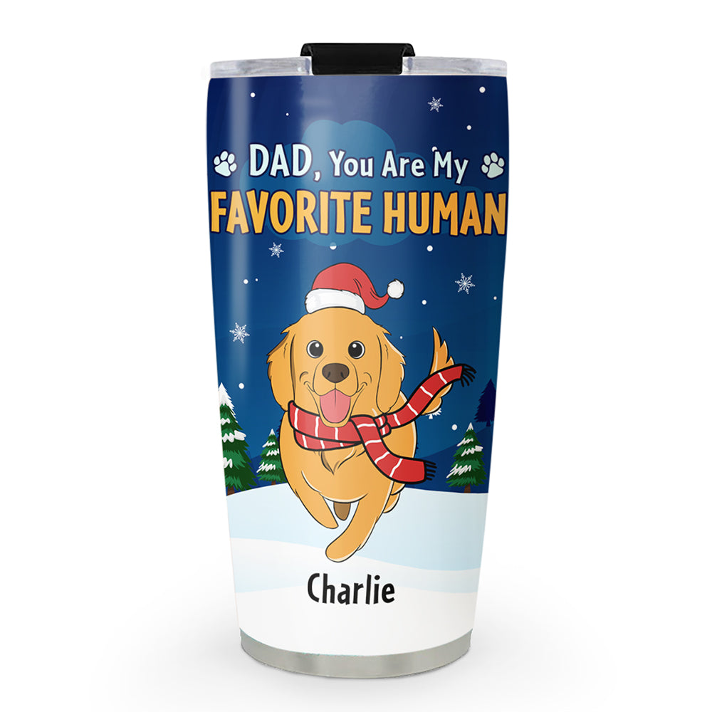 Custom Mother's day Birthday Gifts For Pet Mom, Pet Lovers • My Favorite Human - Personalized Tumbler