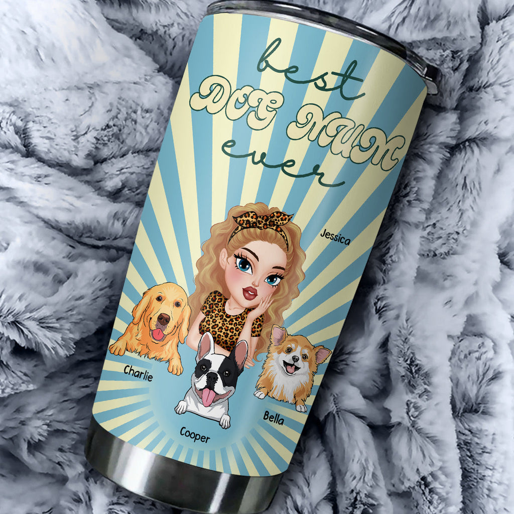Custom Mother's day Birthday Gifts For Dog Mom, Dog Lovers • My Best Mom - Personalized Tumbler