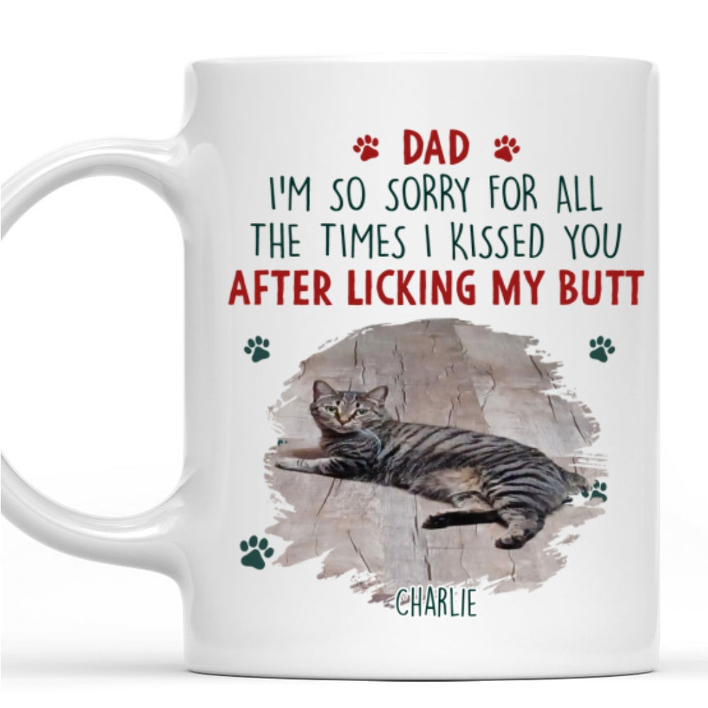 Custom Photo Christmas Birthday Gifts For Dog Lovers • Sorry Mom Dad Cat Version Photo - Personalized Coffee Mug