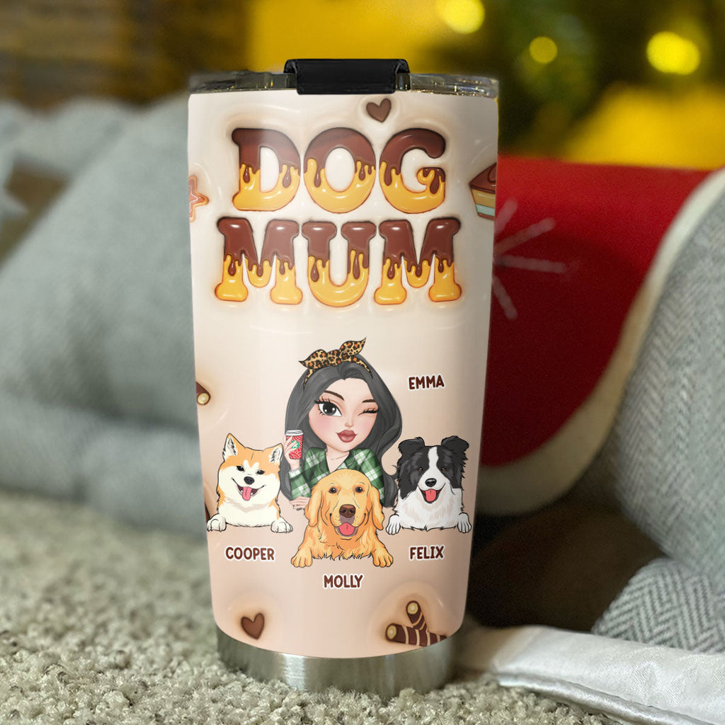 Custom Mother's day Birthday Gifts For Pet Mom, Pet Lovers • Dog Mom Chocolate - Personalized 3D Inflated Effect Tumbler