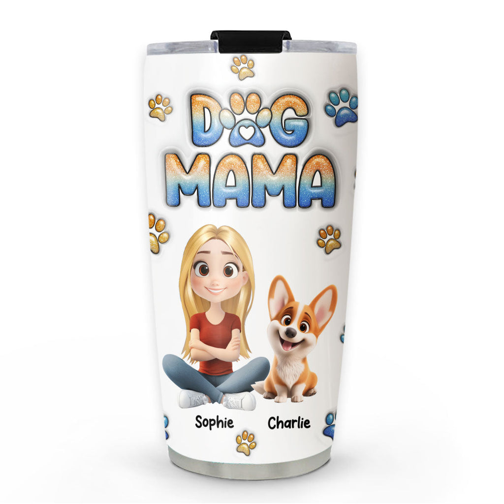 Custom Christmas Birthday Gifts For Dog Mom, Dog Lovers • I Am Dog Mom - Personalized 3D Inflated Effect Tumbler