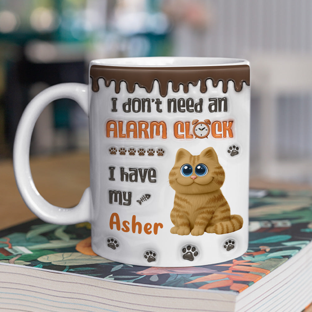 Custom Christmas Birthday Gifts For Cat Lovers • No Alarm Clock Needed - Personalized 3D Inflated Effect Mug